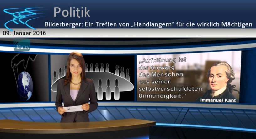 Bilderberger, Ein Treffen von Handlangern für die wirklich Mächtigen, ein Beitrag von Horst Bulla