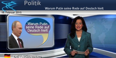 Warum Putin seine Rede auf Deutsch hielt, Die Urangst der USA, ein Beitrag von Horst Bulla